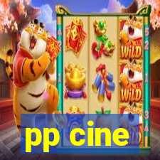 pp cine